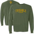Trouble Comfort Colors Long Sleeve