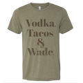 Wade Vodka Tacos T-Shirt