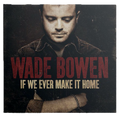 If We Ever Make It Home CD