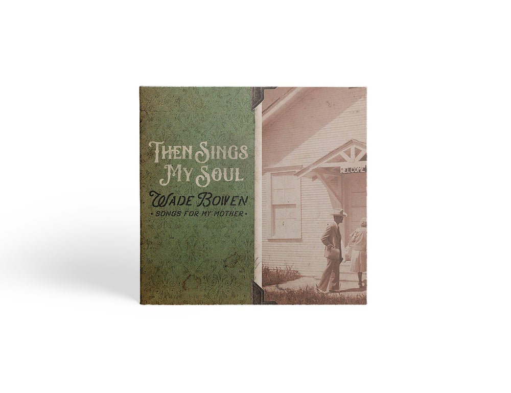 Then Sings My Soul...Songs For My Mother CD