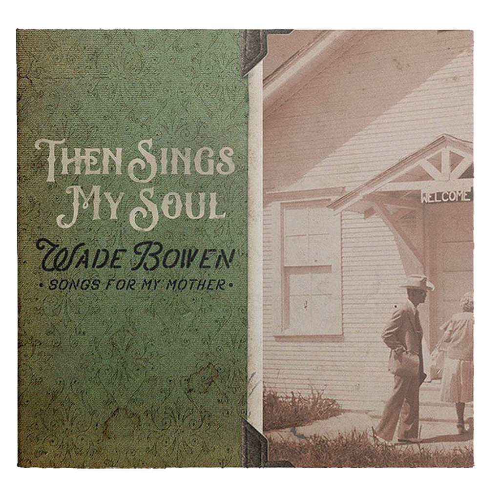 Then Sings My Soul...Songs For My Mother CD
